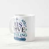 Mug Son amour est inébranlable Citation d'espérance ch (Devant gauche)