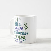 Mug Son Amour Restaure L'Espoir Citation Religieuse D' (Devant gauche)