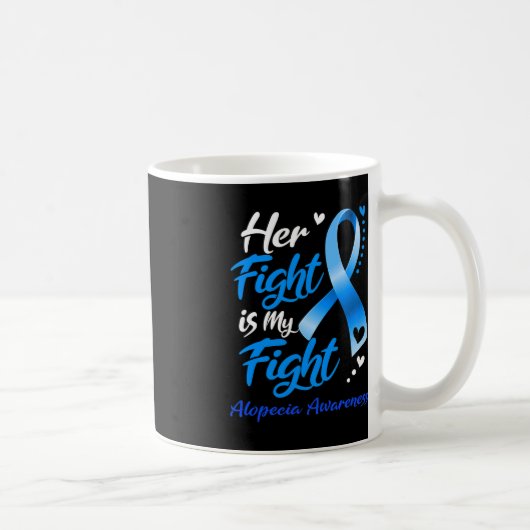 Mug Son combat est mon combat Alopecia sensibilisation (Droite)