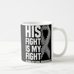 Mug Son combat est mon combat Grey Ribbon GBM Glioblas