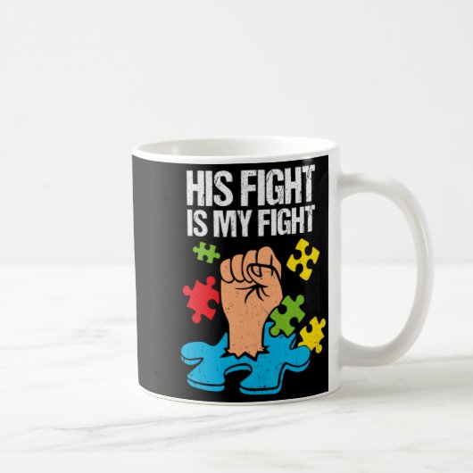 Mug Son Combat Est Mon Combat Sensibilisation à l'Auti (Droite)