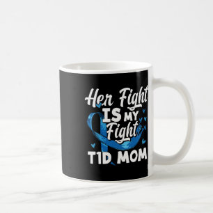 Mug Son combat est mon combat T1d Maman Connaissance d