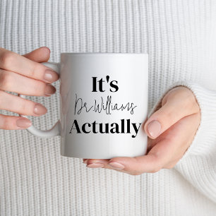 Mug Son Dr en fait Docteur doctorat Graduation Médical