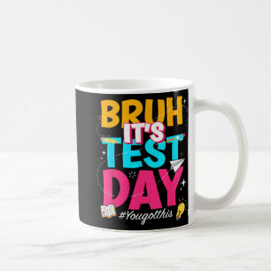 Mug Son Jour D'Essai Vous Avez Obtenu Ce Tac De Test D