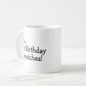 Mug Son mon 21ème anniversaire Beyotches (Devant gauche)