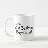 Mug Son mon 21ème anniversaire Beyotches (Gauche)