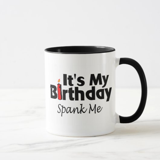 Mug Son mon anniversaire me donnent une fessée (Droite)