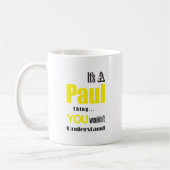 Mug son une chose de Paul que vous ne comprendriez pas (Gauche)