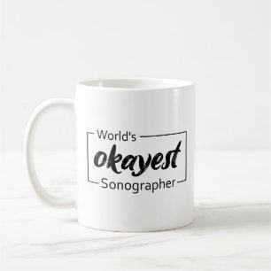 Mug Sonographe le plus Okayest dans le monde