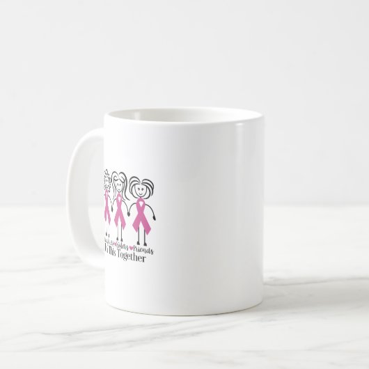 Mug Sont Dans Ensemble Famille Amis Cancer du Sein Con (Devant gauche)