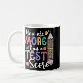 Mug Sont Plus Qu'Un Test Score Enseignant Jour Test (Gauche)