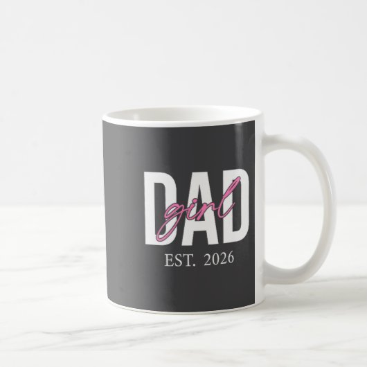Mug Soon To Be Daddy Of Baby Girl 2026 First Time Dad  (Droite)