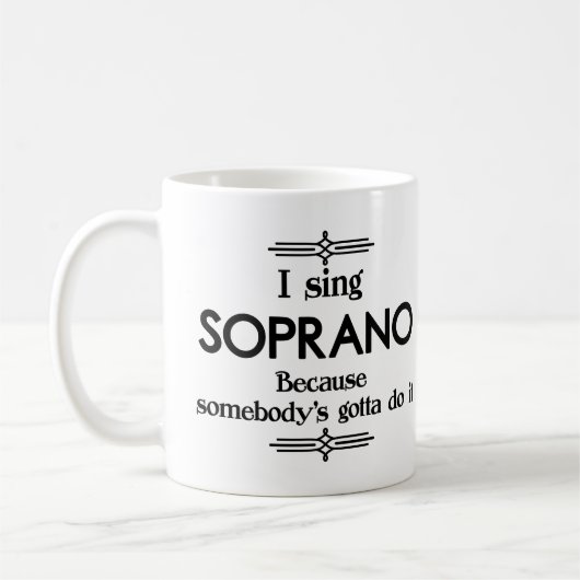 Mug Soprano - La musique de quelqu'un doit être drôle (Gauche)