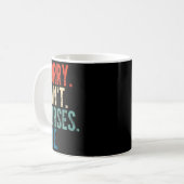 Mug Sorry Can't Horses Bye Funny Riding Equestrian Vin (Devant gauche)
