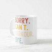 Mug Sorry Can'T Parkour Bye Shirts Funny Parkour Lover (Devant gauche)