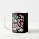 Mug Sorry I Can't I Have Cheer Practice Cheerleader (Gauche)