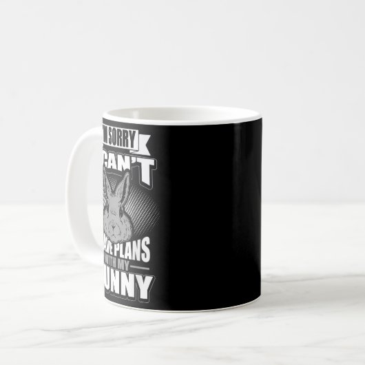 Mug Sorry I Can't I Have Plans With My Bunny Rabbit  (Devant gauche)