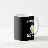 Mug Sorry I Can't It's Baseball Softball Season For Me (Devant droit)