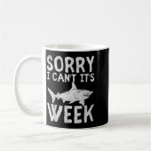 Mug Sorry I Can't It's Week 2025 Funny Shark Lover Awa (Gauche)