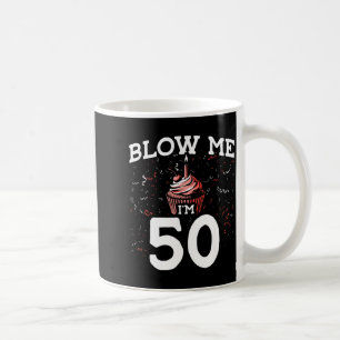 Mug Souffle-moi, j'ai 50 ans, jeu de mots pour 50 ans,