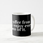 Mug Souffre de la folie (Devant droit)