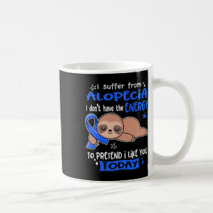 Mug Souffrez D'Alopecia Pour Prétendre Que Je Vous Aim