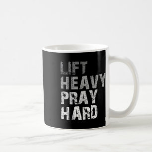 Mug Soulever Lourd Priez Dur Motivation Exercice Faith