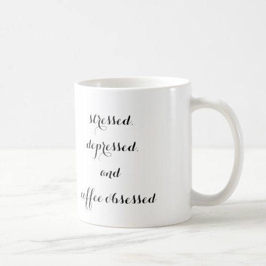 Mug "soumis à une contrainte, déprimé, et le café a (Droite)