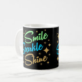 Mug SOURIRE, PARKLE, SHINE ! motivation et inspiration (Devant gauche)