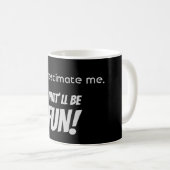 Mug Sous-estime-moi. Ça va être AMUSANT ! (Devant droit)