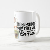 Mug Sous-estimer ma boue en céramique (Devant droit)