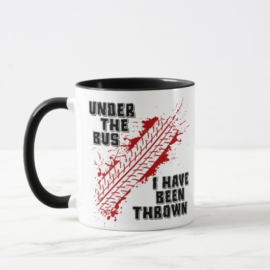 Mug Sous le bus, j'ai été jeté (Gauche)