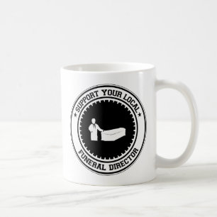 Mug Soutenez votre directeur des pompes funèbres loca