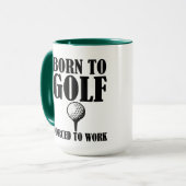 Mug Soutenu pour jouer au golf obligatoire pour (Devant gauche)