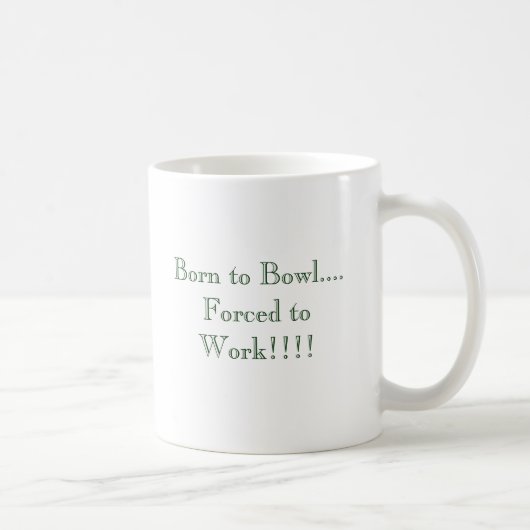 Mug Soutenu pour rouler…. Forcé à travailler ! ! ! ! (Droite)