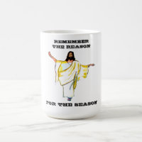 SOUVENEZ-VOUS DE LA RAISON, POUR LA SAISON, JÉSUS