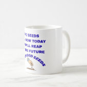 Mug Sow Good Seeds  (Devant droit)