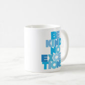 MUG SOYEZ AIMABLE. AUCUNES EXCEPTIONS (Devant droit)