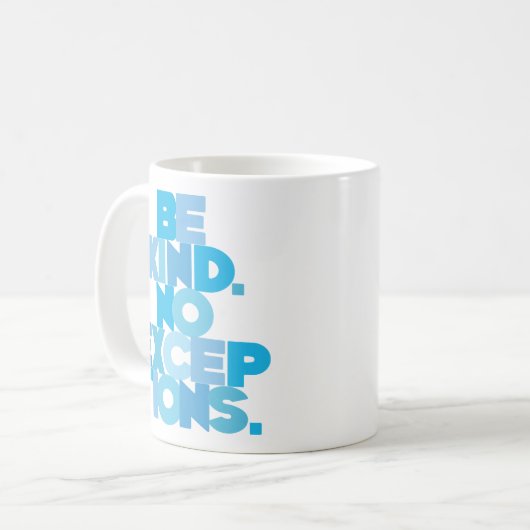 MUG SOYEZ AIMABLE. AUCUNES EXCEPTIONS (Devant gauche)