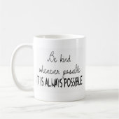 Mug Soyez aimable autant que possible (Gauche)