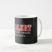 Mug Soyez alerte (Devant droit)