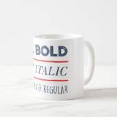 Mug Soyez audacieux (Devant droit)