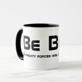 Mug Soyez audacieux ! (Devant gauche)