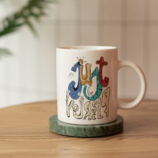 Mug Soyez Audacieux, Sois Toi : Soyez Simplement Toi-M