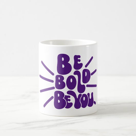 Mug Soyez audacieux, soyez vous (Centre)