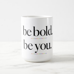 Mug Soyez Audacieux Soyez Vous Typographie Minimaliste