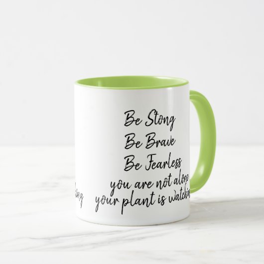 Mug Soyez courageux et courageux, pas seul Plante à re (Devant droit)