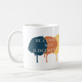 Mug Soyez Curieux De Ne Pas Citer De Jugement (Gauche)