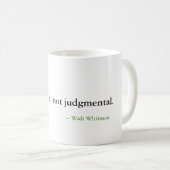 Mug Soyez curieux, non de jugement (Devant droit)