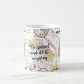 Mug Soyez Effrayés Et Faites-Le De Toute Façon (Centre)